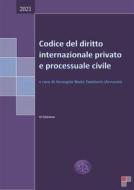 Ebook Codice del diritto internazionale privato e processuale civile 2021 di Arcangela Maria Tamburro edito da Arcangela Maria Tamburro