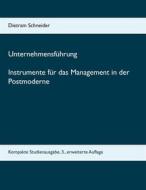 Ebook Unternehmensführung Instrumente für das Management in der Postmoderne di Dietram Schneider edito da Books on Demand