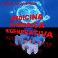 Ebook Medicina SINERGICA Rigenerativa di Antonio Giacomo Rizzo edito da Antonio Giacomo Rizzo