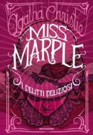 Ebook Miss Marple: i delitti deliziosi di Christie Agatha edito da Mondadori