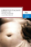 Ebook Libertini italiani di AA.VV. edito da BUR