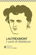 Ebook I canti di Maldoror di Lautreamont Ducasse Isidore edito da Feltrinelli Editore