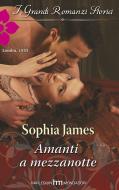 Ebook Amanti a mezzanotte di Sophia James edito da HarperCollins Italia