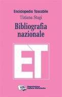 Ebook Bibliografia nazionale di Tiziana Stagi edito da Associazione Italiana Biblioteche
