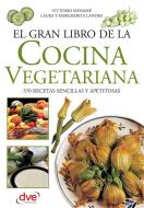 Ebook El gran libro de la cocina vegetariana di Vittorio Menassé edito da De Vecchi Ediciones