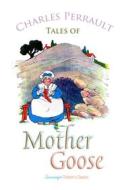 Ebook Tales of Mother Goose di Charles Perrault edito da Interactive Media