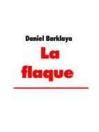Ebook La flaque di Daniel Barklaya edito da Books on Demand