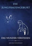 Ebook Die Jungfrauengeburt di Micha Ringwald edito da Books on Demand