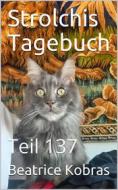 Ebook Strolchis Tagebuch - Teil 137 di Beatrice Kobras edito da BookRix