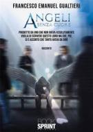 Ebook Angeli senza cuore di Emanuel Francesco Gualtieri edito da Booksprint