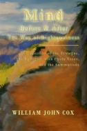 Ebook Mind: Before & After The Way of Righteousness di William John Cox edito da William John Cox
