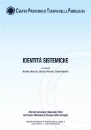 Ebook Identità Sistemiche di A Cura Di Andrea Mosconi, Monica Pezzolo, Giada Racerro edito da A Cura Di Andrea Mosconi