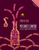 Ebook Per Canti e Cantine di Pino De Luca edito da Kurumuny Editore