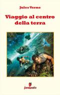 Ebook Viaggio al centro della terra di Jules Verne edito da Fermento