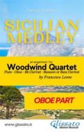 Ebook Sicilian Medley - Woodwind Quartet (Oboe part) di Various Authors, a cura di Francesco Leone edito da Glissato Edizioni Musicali