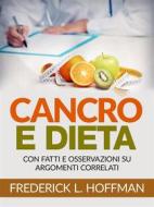 Ebook Cancro e Dieta (Tradotto) di Frederick L. Hoffman edito da Stargatebook