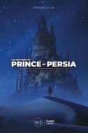 Ebook Les Histoires de Prince of Persia di Raphaël Lucas edito da Third Editions