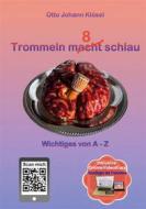 Ebook Trommeln macht schlau di Otto Johann Klösel edito da Books on Demand