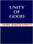 Ebook Unity of Good di Mary Baker Eddy edito da GIANLUCA
