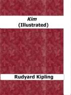 Ebook Kim (Illustrated) di Kipling, Rudyard, 1865 edito da Enrico Conti