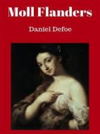 Ebook The Fortunes and Misfortunes of the Famous Moll Flanders di Daniel Defoe edito da James