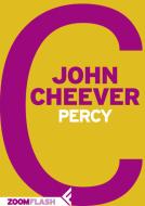 Ebook Percy di John Cheever edito da Zoom Feltrinelli