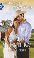 Ebook Una notte a ritmo di jazz di Lauren Canan edito da HarperCollins Italia