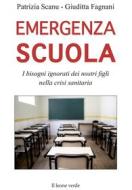 Ebook Emergenza scuola di Giuditta Fagnani, Patrizia Scanu edito da Il Leone Verde