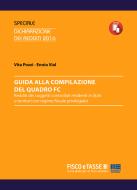 Ebook Guida alla compilazione del Quadro FC di Ennio Vial, Vita Pozzi edito da Fisco e Tasse Srl