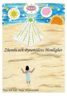 Ebook Zhembi och Pyramidens Hemlighet di Maja Alvenstråhle edito da Books on Demand