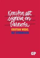 Ebook Konsten att signera en barnota di Kristian Wedel edito da Books on Demand