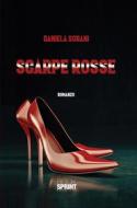 Ebook Scarpe rosse di Daniela Sobani edito da Booksprint