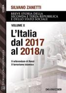 Ebook L&apos;Italia dal 2017 al 2018 / I di Silvano Zanetti edito da Delos Digital