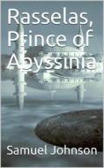 Ebook Rasselas, Prince of Abyssinia di Samuel Johnson edito da iOnlineShopping.com