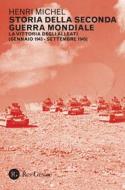 Ebook Storia della Seconda Guerra Mondiale vol. 2 di Henri Michel edito da Res Gestae