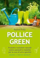 Ebook Pollice green di Rachel Frély edito da Edizioni Il Punto d'incontro