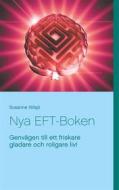 Ebook Nya EFT-Boken di Susanne Nilsjö edito da Books on Demand
