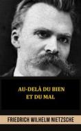 Ebook Au-delà du bien et du mal (Traduit) di Friedrich Wilhelm Nietzsche edito da Stargatebook