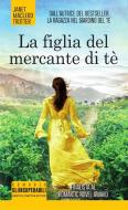 Ebook La figlia del mercante di tè di MacLeod Janet Trotter edito da Newton Compton Editori