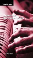 Ebook Repertorio per mano sinistra di Neri Giulio edito da Il Maestrale