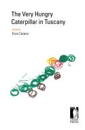 Ebook The Very Hungry Caterpillar in Tuscany di Enzo Catarsi edito da Firenze University Press