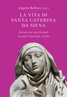 Ebook La vita di santa Caterina da Siena di Belloni Angelo edito da San Paolo Edizioni