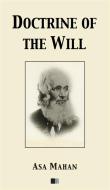 Ebook Doctrine of the Will di Asa Mahan edito da FV Éditions