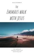 Ebook The Emmaus Walk with Jesus di Riaan Engelbrecht edito da Riaan Engelbrecht
