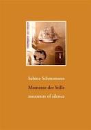 Ebook Momente der Stille di Sabine Schmonsees edito da Books on Demand