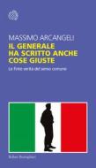 Ebook Il generale ha scritto anche cose giuste di Massimo Arcangeli edito da Bollati Boringhieri