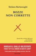 Ebook Bozze non corrette di Bartezzaghi Stefano, Tamburini Pier Mauro edito da Mondadori