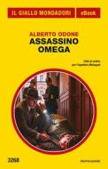 Ebook Assassino Omega (Il Giallo Mondadori) di Alberto Odone edito da Mondadori