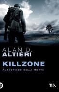 Ebook Killzone di Alan D. Altieri edito da TEA