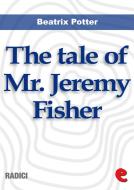 Ebook The Tale of Mr. Jeremy Fisher di Beatrix Potter edito da Kitabu